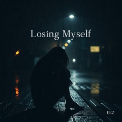 Losing Myself