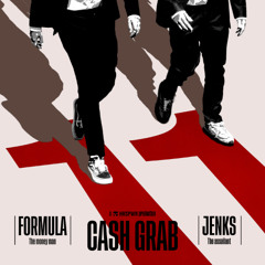 Formula & Jenks - Cash Grab
