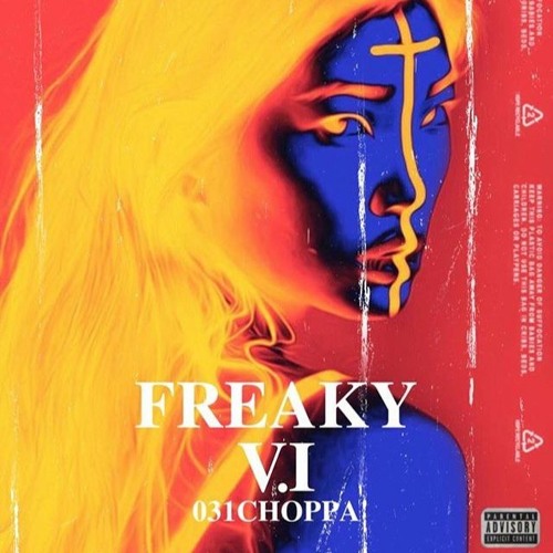 FREAKY (Prod. 031Choppa)