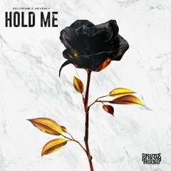 Delyrium & Hevenly - Hold Me [SINGLE] [OUT NOW]