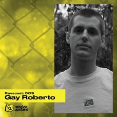 Revscast 003: Gay Roberto