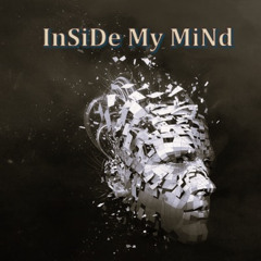 InSiDe My MiNd (ReVisTeD)