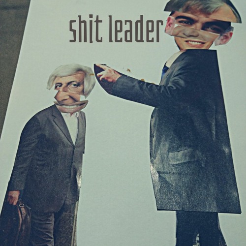 Shit Leader...