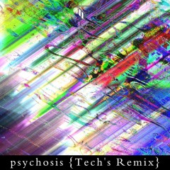 i9incher - psychosis {Tech's Remix}