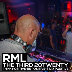 RML - The Third 20twenty - Think positive-be positive-stay positive