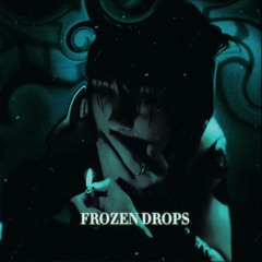 IRIAS- FROZEN DROPS (Slowed/reverbed)