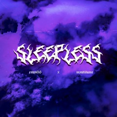 sleepless (ft. mystiivane)