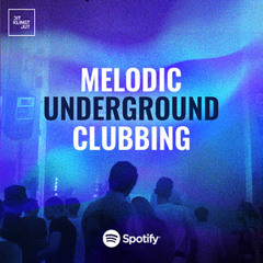 Melodic Underground Clubbing