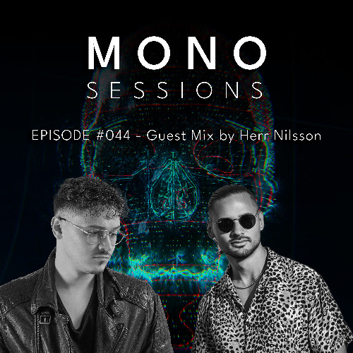 MONO SESSIONS #044 - GUEST MIX BY Herr Nilsson