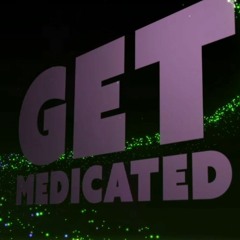 Get Medicated