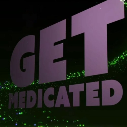 Get Medicated