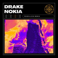 Drake - Nokia (FEIER & EIS Remix)