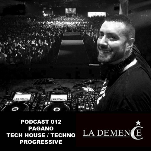 PAGANO - LA DEMENCE Podcast 012