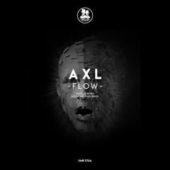 A X L - Flow (Maze 28 Remix) [UNCLES MUSIC]