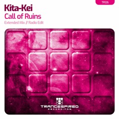 Kita-Kei - Call of Ruins (Extended Mix) TR126 Preview