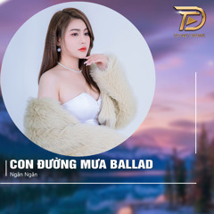 Con Đường Mưa (Ballad)