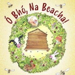 Ó Bhó, Na Beacha!