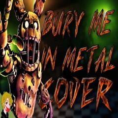 Bury Me In Metal (Cover)