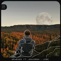 Brascon ft. Johanson  - Lose (Original Mix) [Peace Peter Records]
