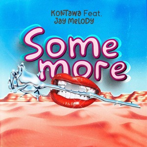 Somemore (feat. Jay Melody)