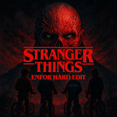 STRANGER THINGS × .ENDRECHERI. Stream Stranger Things (ENFOR HARD EDIT) Hard Techno - Retro Wave
