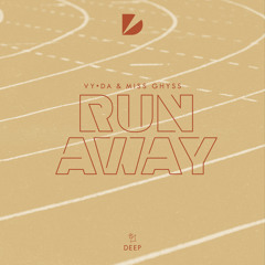 VY•DA & Miss Ghyss - Run Away