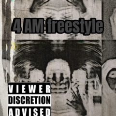 4 Am freestyle