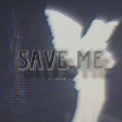 Save Me Ft. BenjermanHBK (Prod. Cl6udy x Jolst)