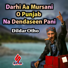 Darhi Aa Mursani O Punjab Na Dendaseen Pani