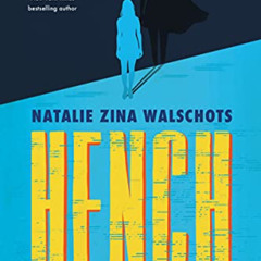 VIEW PDF 🗸 Hench: A Novel by  Natalie Zina Walschots [EBOOK EPUB KINDLE PDF]