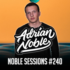 Hip Hop Mix 2021 | Noble Sessions #240 by Adrian Noble
