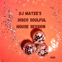 ⭐Dj Matze's Disco Soulful House Session 2020⭐