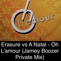 Erasure vs A Natal - Oh L’amour (Jamey Boozer Preview) - #Free full Download with like and follow