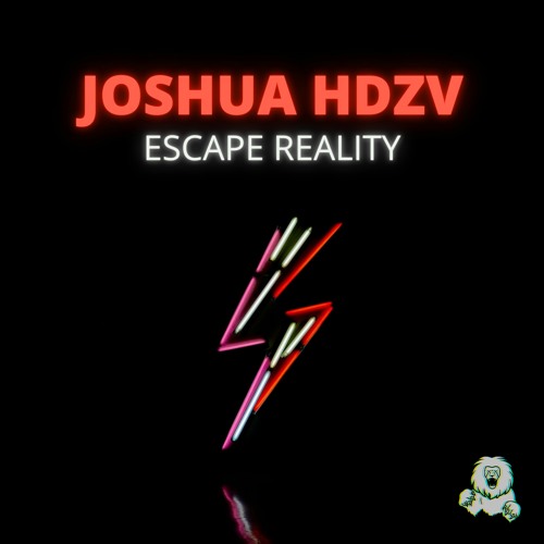 Joshua Hdzv - Escape Reality