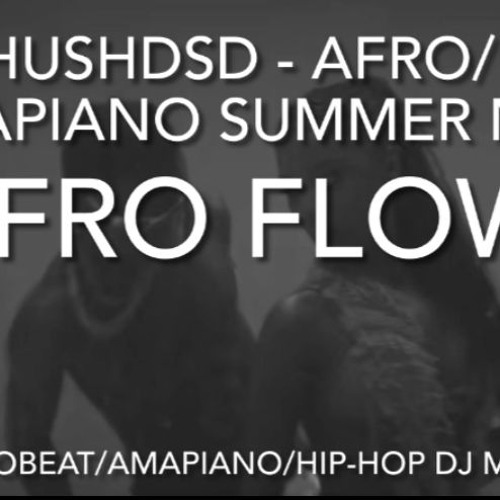 HUSHSDSD - AFRO FLOW (DJ MIX)