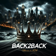 Marl$ X KM - Back2Back
