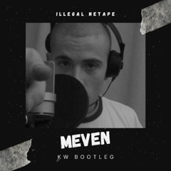 MEVEN - OPERA SON k.w bootleg