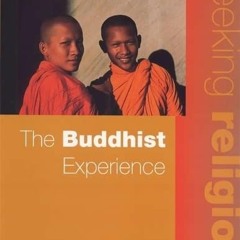 [View] EBOOK EPUB KINDLE PDF The Buddhist Experience: Pupil's Book (Seeking Religion)