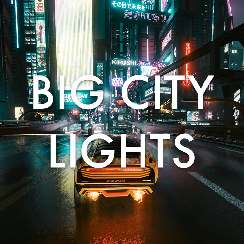 Stream BIG CITY LIGHTS by TOB-Y-BOT | Listen online for free on