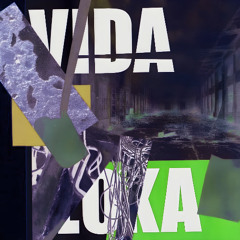 Vida Loka