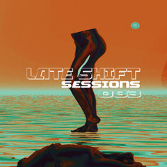 LATE SHIFT Sessions: 083 - Thirst