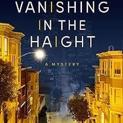 =[ Vanishing in the Haight (A Colleen Hayes Mystery Book 1) PDF - BESTSELLERS