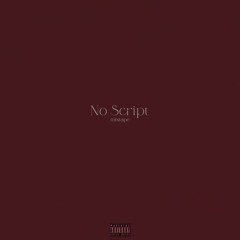 No Script - Mixtape