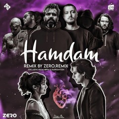 HAMDAM  ریمیکس عاشقانه همدم(ZERO × @Rapeighteen).mp3