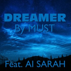 DREAMER (Featuring Artist: AI SARAH)