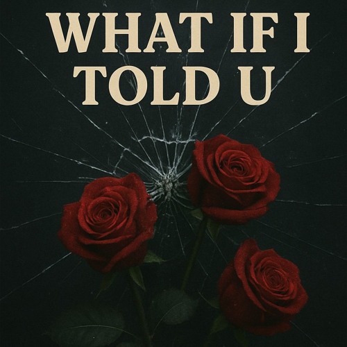 FLEZ - What If I Told U