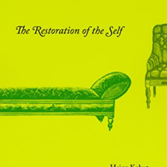 FREE EBOOK 📨 The Restoration of the Self by  Heinz Kohut PDF EBOOK EPUB KINDLE
