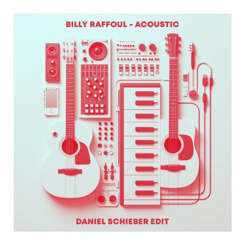Billy Raffoul - Acoustic (Daniel Schieber Edit)