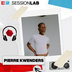 Sessionlab - Le kinois de Montréal Pierre Kwenders ou l’art maîtrisé du crossover