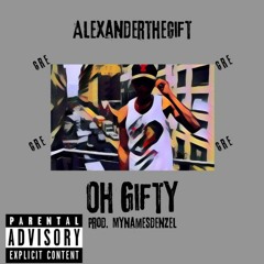 ATG - Oh Gifty Prod, Mynamesdenzel